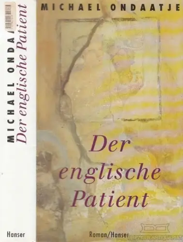 Buch: Der englische Patient, Ondaatje, Michael. 1994, Hanser Verlag, Roman