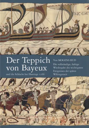 Buch: Der Teppich von Bayeux, Rud, Mogens, 2004, Christian Ejlers