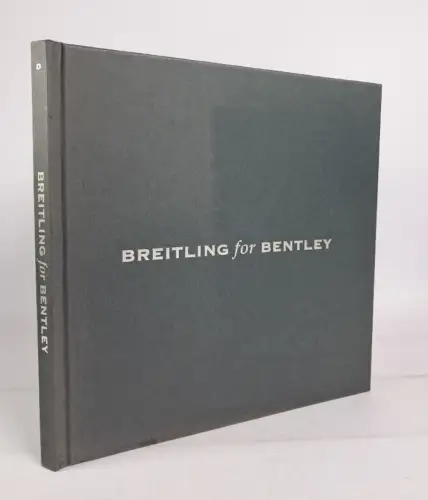 Buch: Breitling for Bentley, The Bentley Drivers Club, 2005, Breitling SA