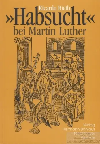 Buch: 'Habsucht' bei Martin Luther, Rieth, Ricardo. 1996, gebraucht, gut