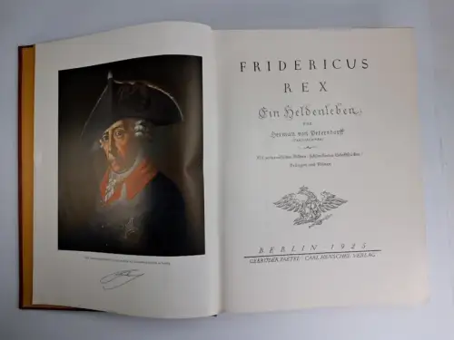 Buch: Fridericus Rex - Ein Heldenleben, Herman von Petersdorff, 1925, Paetel