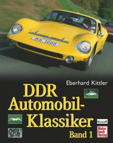 Buch: DDR Automobil-Klassiker Band 1, Eberhard Kittler, 2002, Motorbuch Verlag