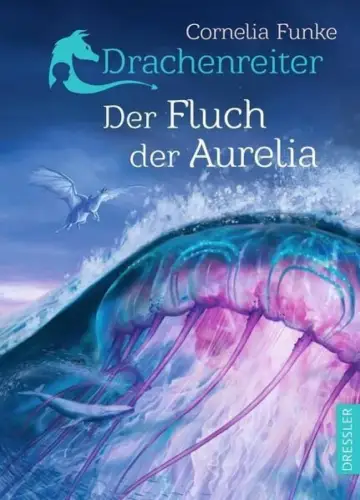 Buch: Der Fluch der Aurelia, Funke, Cornelia, 2021, Dressler, gebraucht sehr gut