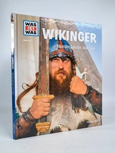 Buch: WAS IST WAS Band 58 - Wikinger, Nordmänner zur See, 2016, Tessloff Verlag