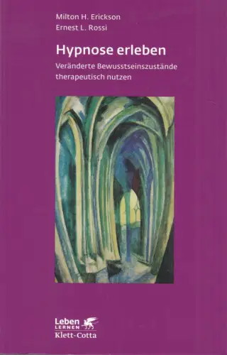 Buch: Hypnose erleben, Erickson, Milton H., 2011, Klett-Cotta, sehr gut