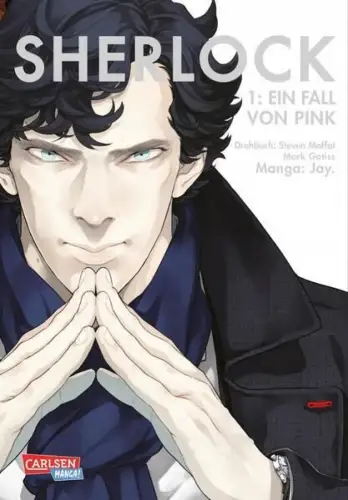 Manga: Sherlock 1 -Ein Fall von Pink, Jay. Mark Gatiss. Steven Moffat. Carlsen
