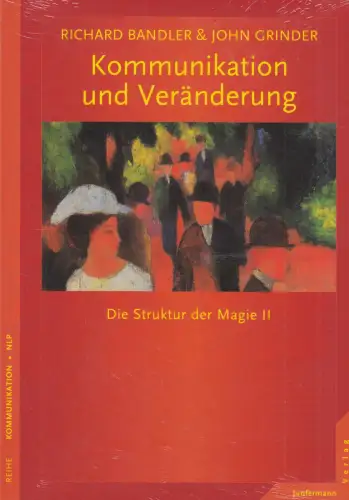 Buch: Kommunikation und Veränderung, Bandler, Richard, Grinder, John, Junfermann