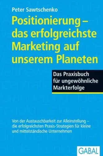 Positionierung - das erfolgreichste Marketing auf unserem Planeten, Sawtschenko