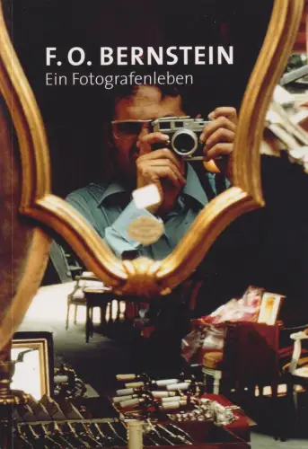 Buch: F. O. Bernstein, 2009, Museum der bildenden Künste, Ein Fotografenleben