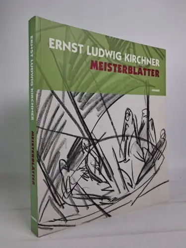 Ausstellungskatalog: Ernst Ludwig Kirchner - Meisterblätter, 2008, Hirmer Verlag