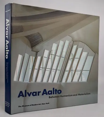 Ausstellungskatalog: Alvar Aalto - Between Humanism and Materialism, 2002, MoMA