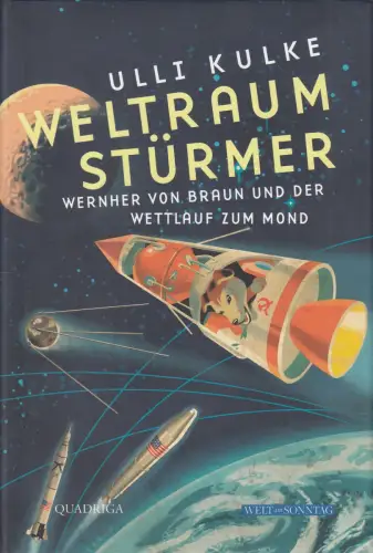 Buch: Weltraumstürmer, Kulke, Ulli, 2012, Quadriga, gebraucht, sehr gut