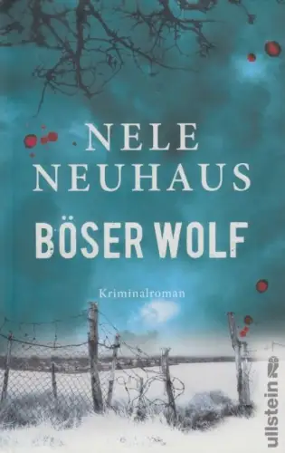 Buch: Böser Wolf, Kriminalroman. Neuhaus, Nele, 2012, Ullstein Buchverlage