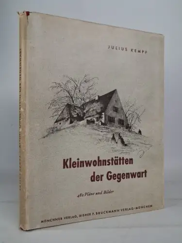 Buch: Kleinwohnstätten der Gegenwart, Julius Kempf, 1950, F. Bruckmann Verlag
