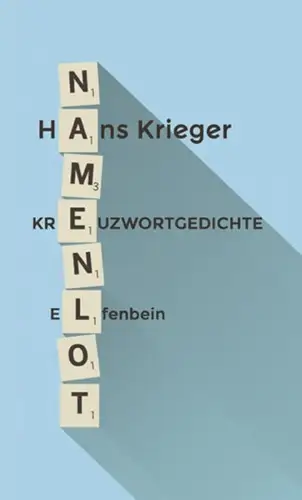 Buch: Namenlot, Kreuzwortgedichte, Krieger, Hans, 2017, Elfenbein Verlag