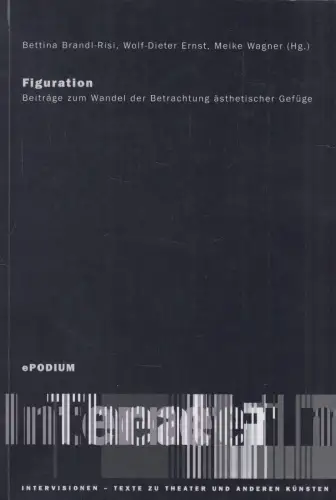 Buch: Figuration, Brandl-Risi, Bettina, 2000, ePODIUM Verlag, gebraucht sehr gut