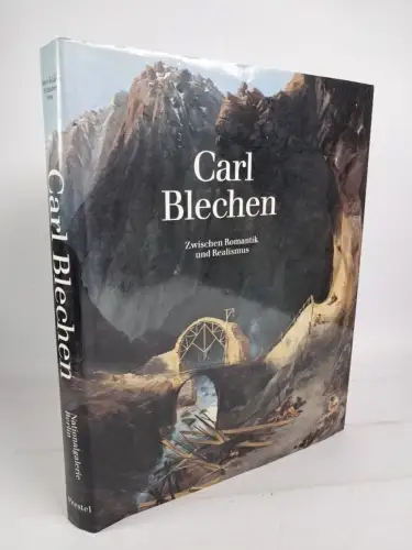 Ausstellungskatalog: Carl Blechen - Zwischen Romantik und Realismus, Prestel