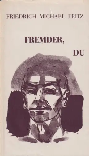 Buch: Fremder Du, Fritz, Friedrich Michael, ca. 1978, Verlag Joh. Leon Klagenf.