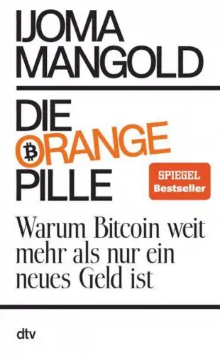 Buch: Die orange Pille, Mangold, Ijoma, 2023, dtv, gebraucht, sehr gut