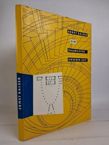 Buch: Ernst Balser - Ein Baumeister unserer Zeit, G. Lampmann, 1953, Bruckmann