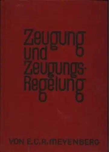 Buch: Zeugung und Zeugungsregelung, Meyenberg, E.C.A. 1930, gebraucht, gut