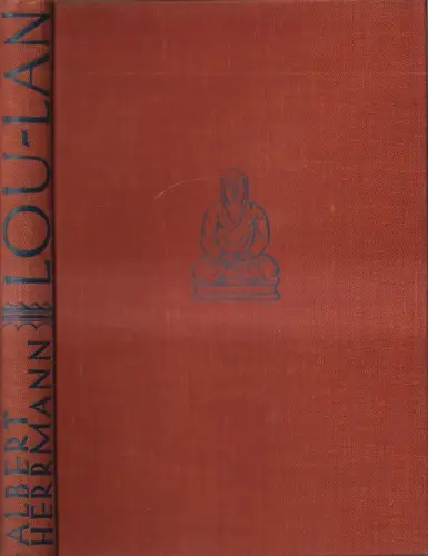 Buch: Lou-Lan, Ausgrabungen am Lobnor. Albert Herrmann, 1931, Brockhaus
