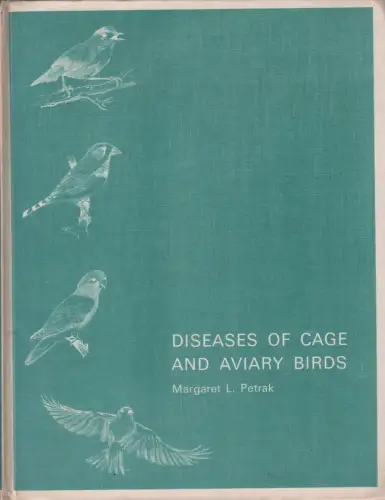 Buch: Diseases of Cage and Aviary Birds, Petrak, Margaret L., 1969