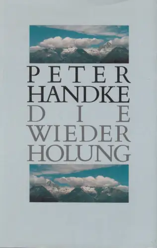 Buch: Die Wiederholung, Handke, Peter, 1986, Suhrkamp, gebraucht, sehr gut
