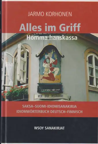 Buch: Alles im Griff, Korhonen, Jarmo, 2002, WSOY, Homa hankassa, sehr gut