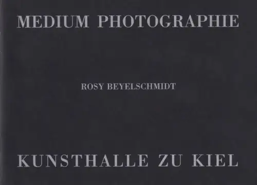 Buch: Rosy Beyelschmidt, 1993, Kunsthalle zu Kiel, Fotokopie, Fotografie...