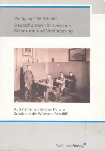 Buch: Deutschunterricht zwischen Beharrung und Veränderung, Schmitz, Wolfgang F.