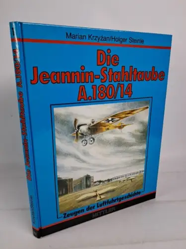 Buch: Die Jeannin-Stahltaube A.180/14, M. Krzyzan & H. Steinle, 1989, Mittler