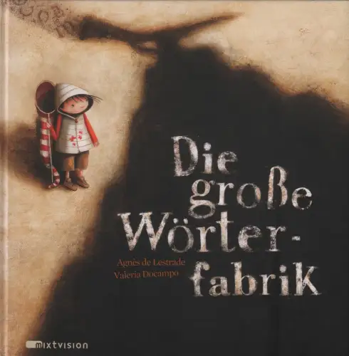 Buch: Die große Wörterfabrik, Lestrade & Docampo, 2011, Mixtvision, wie neu