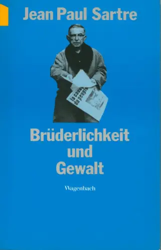 Buch: Brüderlichkeit und Gewalt, Sartre, Jean-Paul, 1993, Wagenbach, sehr gut