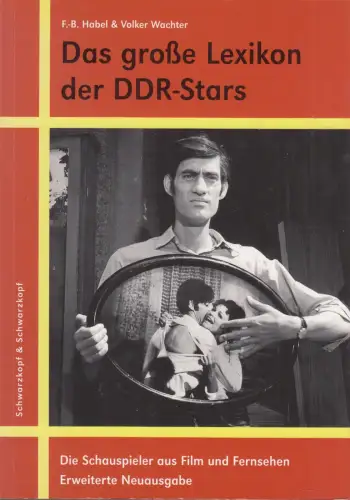 Buch: Das große Lexikon der DDR-Stars, Habel, F.-B., 2002, Schauspieler aus Film
