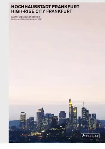 Buch: Hochhausstadt Frankfurt / High-rise City Frankfurt, Sturm, Philipp, 2014