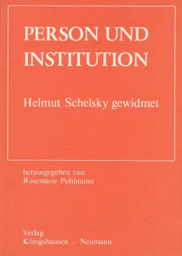 Buch: Person und Institution, Pohlmann, Rosemarie, 1980, Königshausen/Neumann