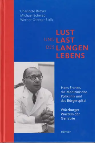 Buch: Lust und Last des langen Lebens, Breyer, Charlotte, 2016, Echter, sehr gut