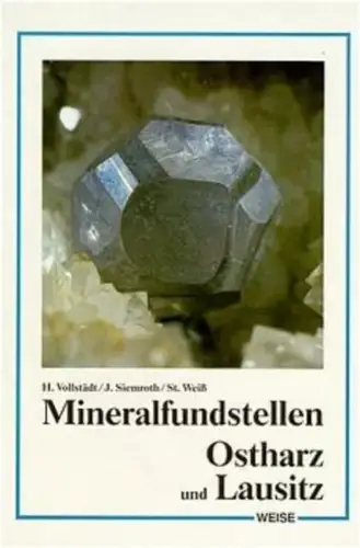 Buch: Mineralfundstellen: Ostharz, Sachsen-Anhalt und Lausitz, Vollstädt, 1991