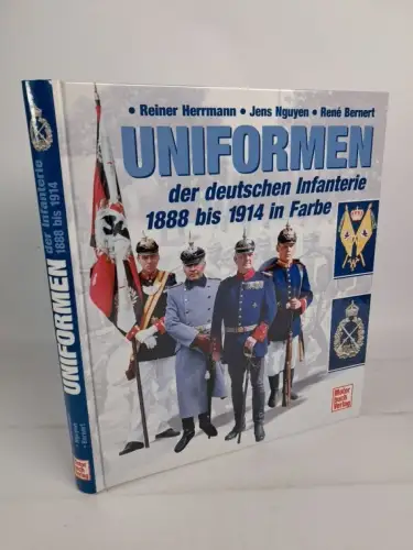 Buch: Uniformen der deutschen Infanterie bis 1914 in Farbe, 2003, Motorbuch