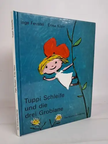 Buch: Tuppi Schleife und die Grobiane, Ingeborg Feustel, 2004, KinderbuchVerlag