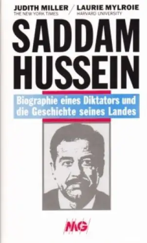 Buch: Saddam Hussein, Miller, Judith und Laurie Mylroie. 1991, gebraucht, gut