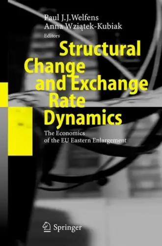 Buch: Structural Change and Exchange Rate Dynamics, Welfens, Paul J. J., 2005