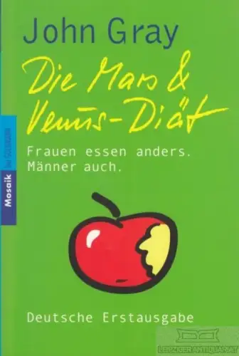 Buch: Die Mars und Venus-Diät, Gray, John. Mosaik Taschenbuch, 2004