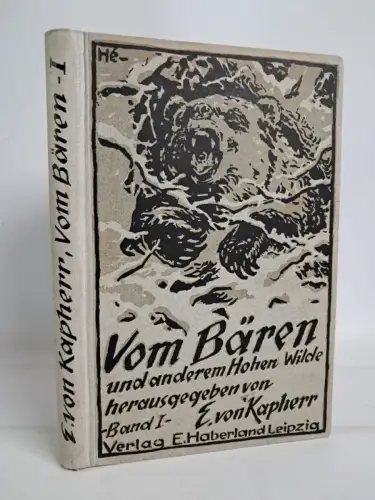 Buch: Vom Bären und anderem hohen Wilde Band I, E. v. Kapherr, 1923, Haberland