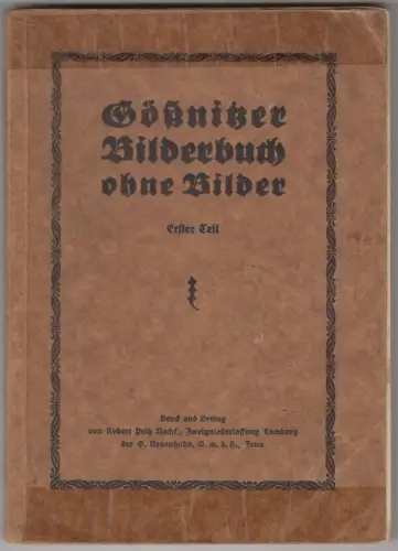 Buch: Gößnitzer Bilderbuch ohne Bilder 1. Teil, Johannes Erler (Hrsg.), 1929