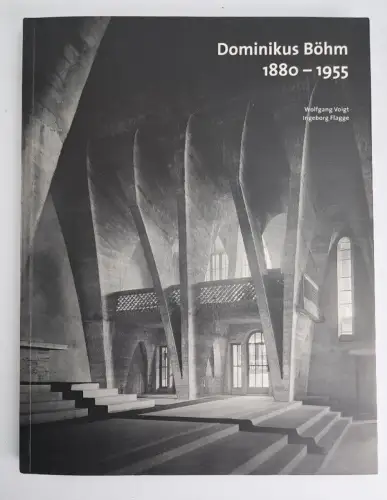 Ausstellungskatalog: Dominikus Böhm 1880-1955, Voigt & Flagge, 2005, Wasmuth