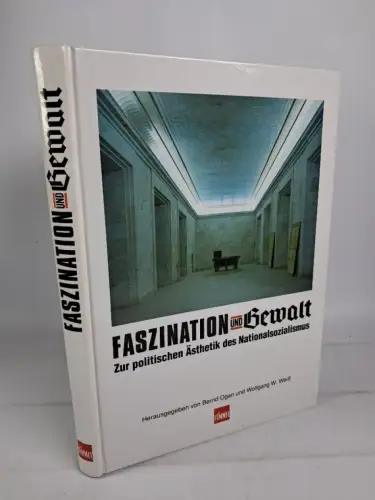 Buch: Faszination und Gewalt - Zur politischen Ästhetik des Nationalsozialismus