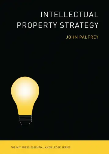Buch: Intellectual Property Strategy, Palfrey, John, 2012, The MIT Press