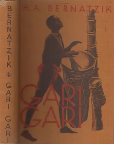 Buch: Gari-Gari. Bernatzik, Hugo Adolf, 1936, Constable & Co. Ltd., englisch